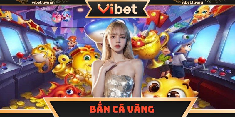 bắn cá vàng