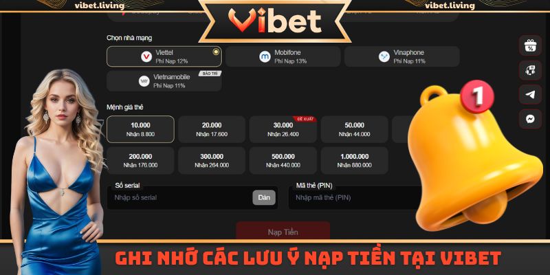 Ghi nhớ các lưu ý nạp tiền tại Vibet