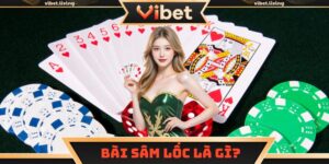 bài sâm lốc là gì