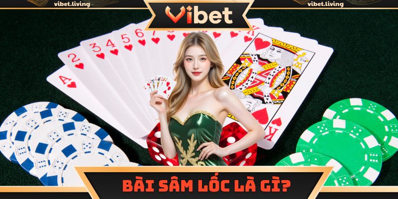 bài sâm lốc là gì