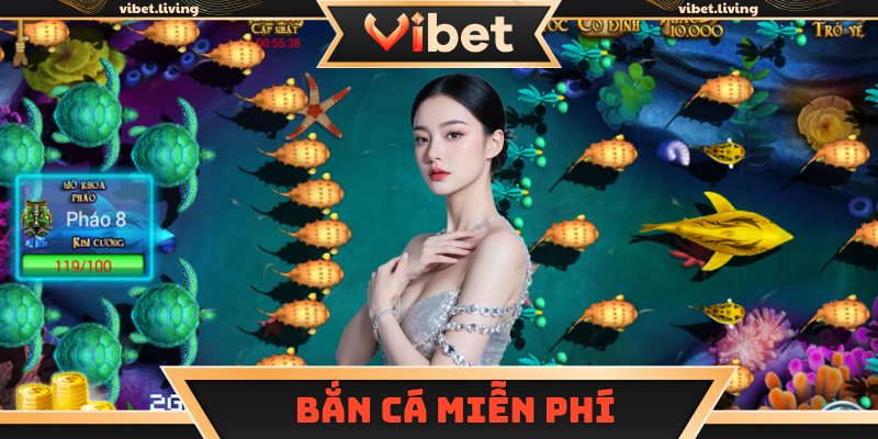 Bắn cá miễn phí